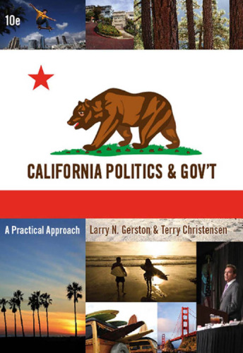 California Politics and Government: A Practical Approach