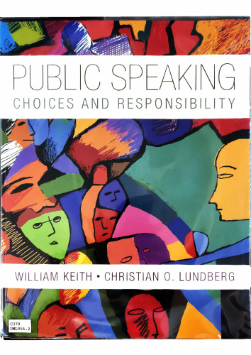 Public Speaking: Choice and Responsibility (Explore Our New Communications 1st Editions)