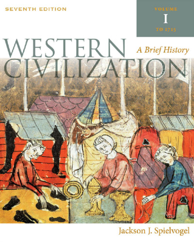 Western Civilization: A Brief History - Volume I: To 1715