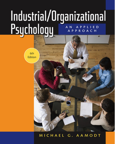 Industrial Organizational Psychology: An Applied Approach