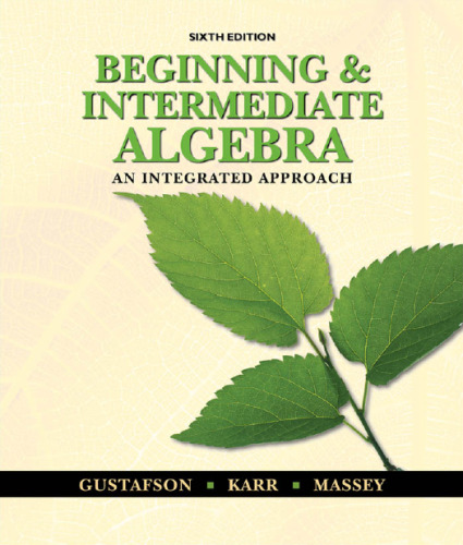 Beginning and Intermediate Algebra: An Integrated Approach (6th Edition)