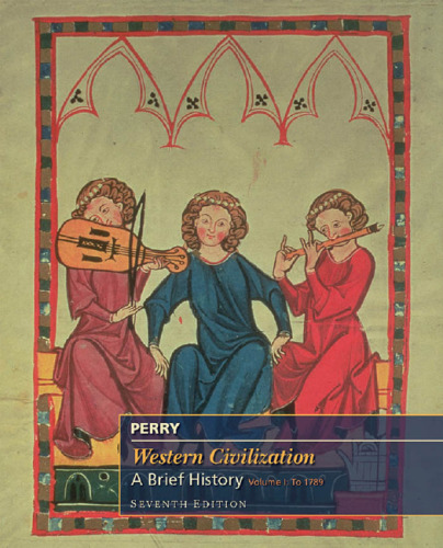 Western Civilization: A Brief History: Volume 1: To 1789
