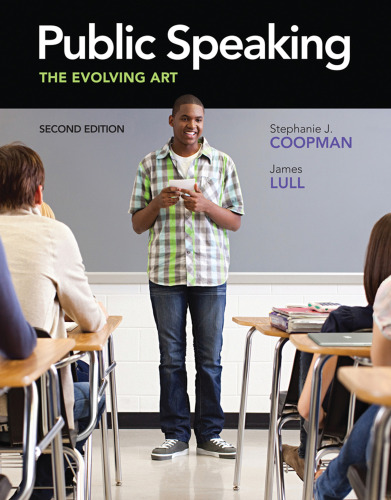 Public Speaking: The Evolving Art , Second Edition