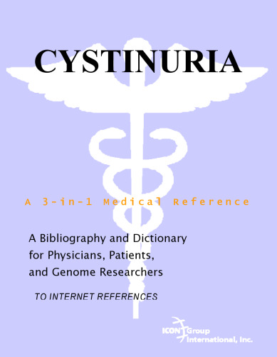 Cystinuria - A Bibliography and Dictionary for Physicians, Patients, and Genome Researchers