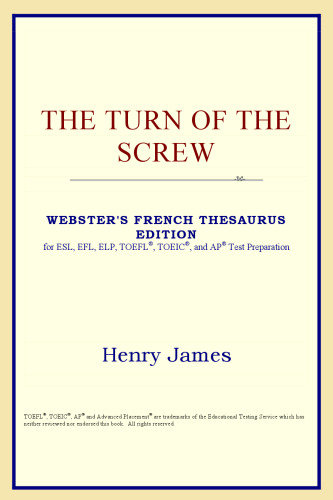 The Turn of the Screw (Webster's French Thesaurus Edition)