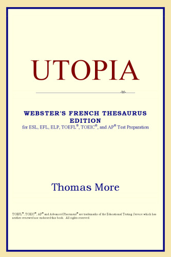 Utopia (Webster's French Thesaurus Edition)