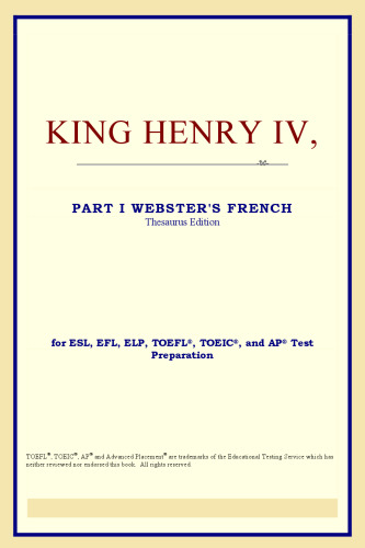 King Henry IV,Part I (Webster's French Thesaurus Edition)