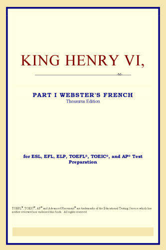 King Henry VI,Part I (Webster's French Thesaurus Edition)