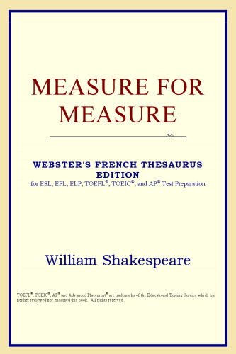 Measure for Measure (Webster's French Thesaurus Edition)