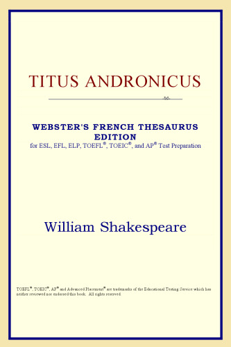 Titus Andronicus (Webster's French Thesaurus Edition)