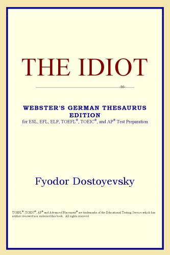 The Idiot (Webster's German Thesaurus Edition)