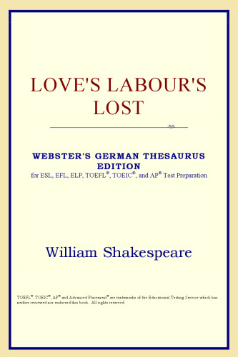 Love's Labour's Lost (Webster's German Thesaurus Edition)