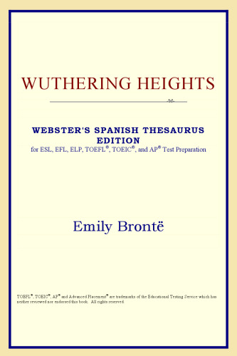 Wuthering Heights (Webster's Spanish Thesaurus Edition)