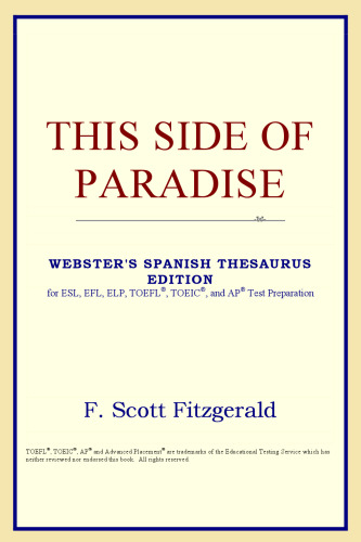 This Side of Paradise (Webster's Spanish Thesaurus Edition)
