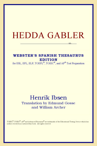 Hedda Gabler (Webster's Spanish Thesaurus Edition)