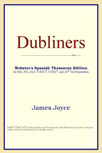 Dubliners (Webster's Spanish Thesaurus Edition)