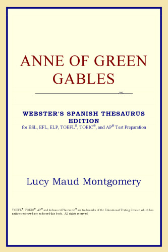 Anne of Green Gables (Webster's Spanish Thesaurus Edition)