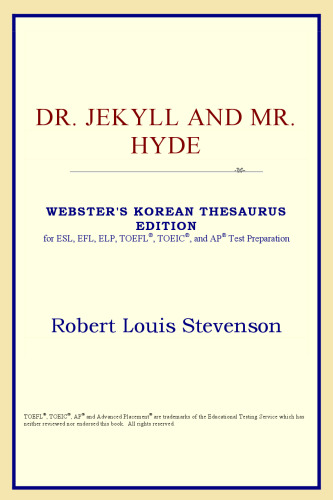 Dr. Jekyll and Mr. Hyde (Webster's Korean Thesaurus Edition)