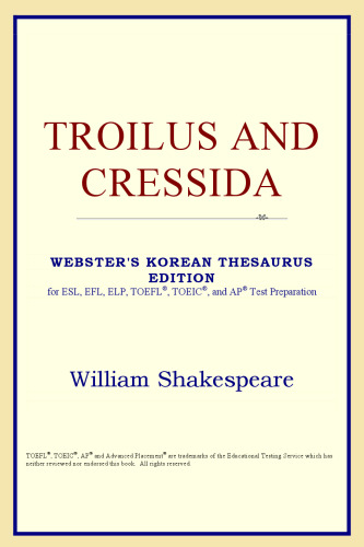 Troilus and Cressida (Webster's Korean Thesaurus Edition)