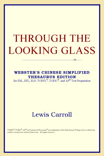 Through the Looking Glass (Webster's Chinese-Traditional Thesaurus Edition)