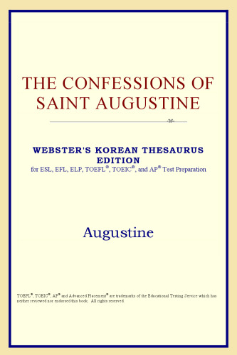 The Confessions of Saint Augustine (Webster's Korean Thesaurus Edition)