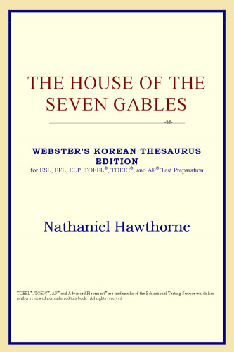 The House of the Seven Gables (Webster's Korean Thesaurus Edition)