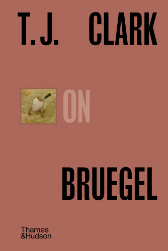 T. J. Clark on Bruegel