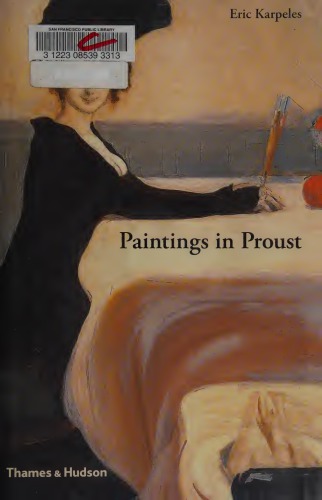 Paintings in Proust: A Visual Companion to in Search of Lost Time