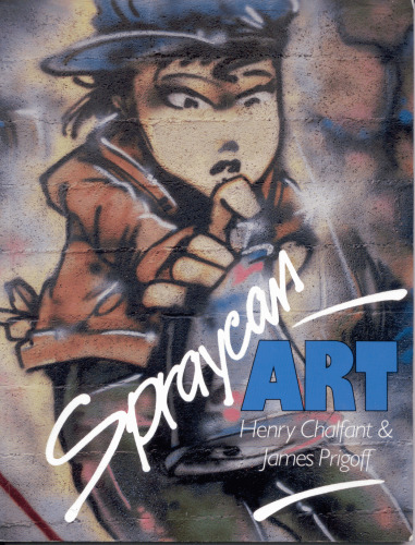 Spraycan Art (Street Graphics - Street Art)
