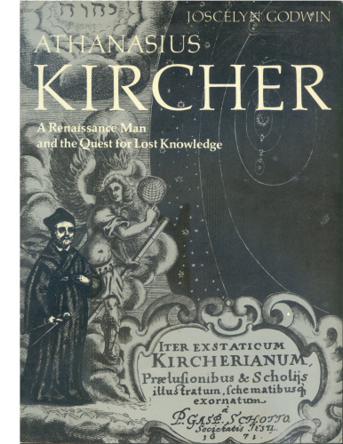 Athanasius Kircher: A Renaissance Man and the Quest for Lost Knowledge