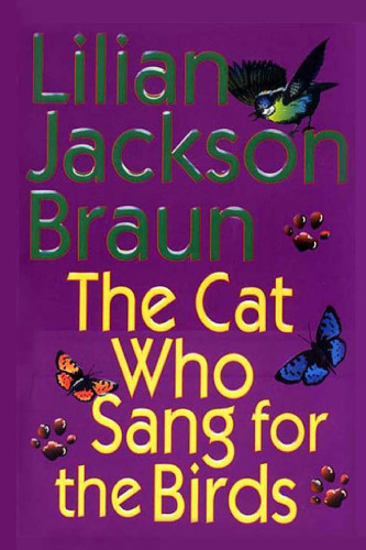 The Cat Who Sang for the Birds