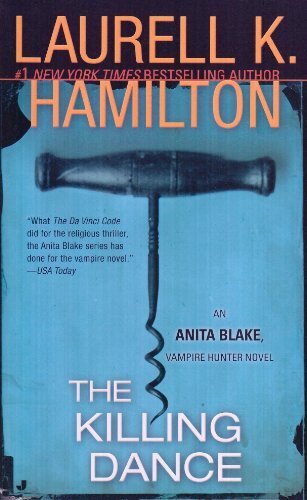 The Killing Dance (Anita Blake, Vampire Hunter, Book 6)