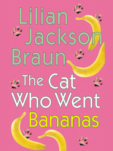 The Cat Who Went Bananas (Cat Who...)
