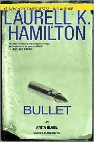 Bullet (Anita Blake, Vampire Hunter)