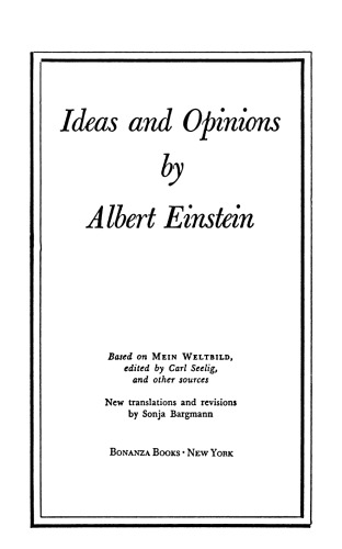 Ideas and Opinions: Based on Mein Weltbild