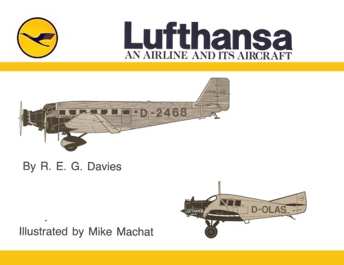 Lufthansa: An Airline and Its Aircraft