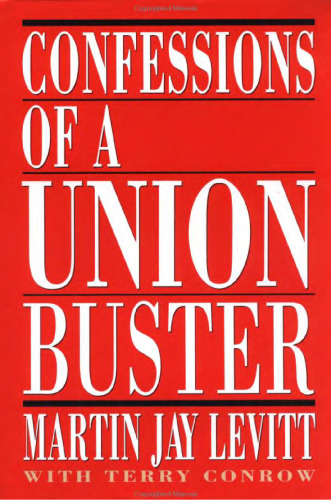 Confessions of a Union Buster