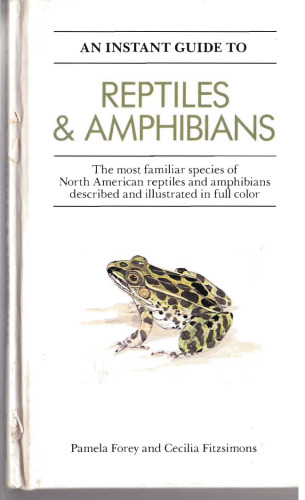 Instant Guide to Reptiles and Amphibians (Instant Guides (Random House))