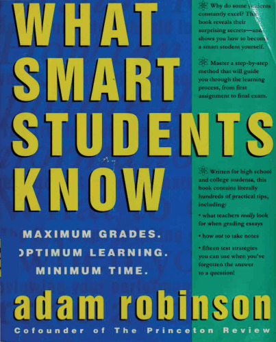 What Smart Students Know: Maximum Grades. Optimum Learning. Minimum Time.