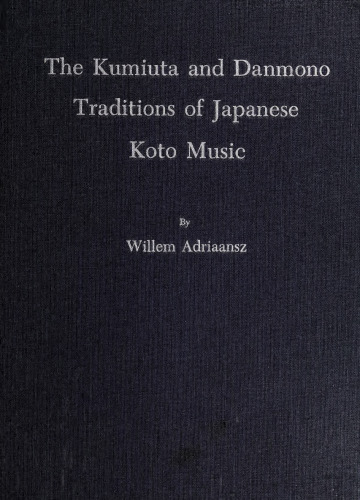 The Kumiuta and Danmono Traditions of Japanese Koto Music