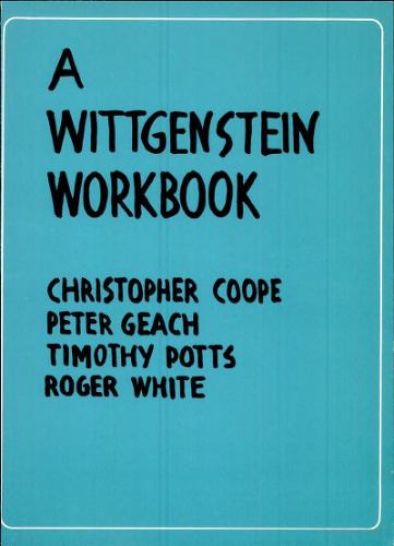 A Wittgenstein Workbook