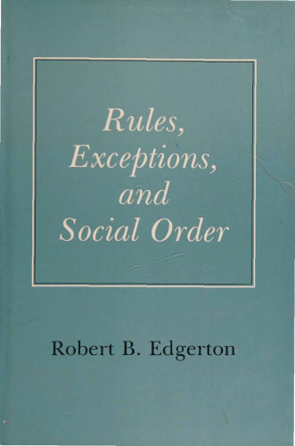 Rules, Exceptions, and Social Order