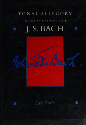 Tonal Allegory in the Vocal Music of J.S. Bach