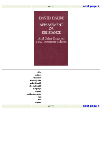 Appeasement or Resistance and Other Essays on New Testament Judaism