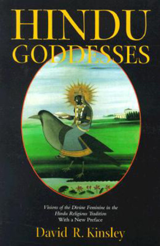 Hindu goddesses : visions of the divine feminine in the Hindu religious tradition