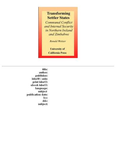 Transforming settler states: communal conflict and internal security in Northern Ireland and Zimbabwe