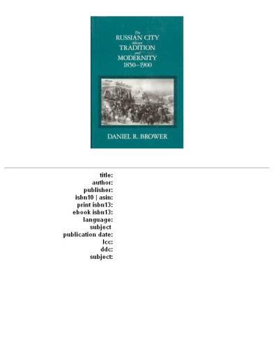 The Russian city between tradition and modernity, 1850-1900