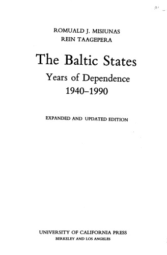 The Baltic states: years od dependence, 1940-1990