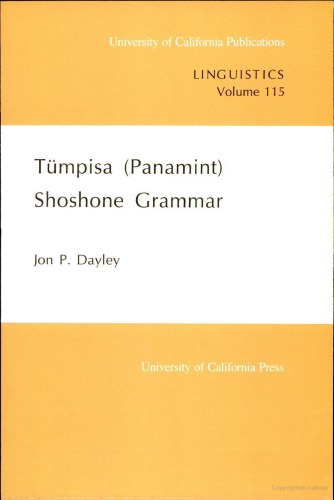 Tumpisa (Panamint) Shoshone Grammar (University of California Publications in Linguistics)