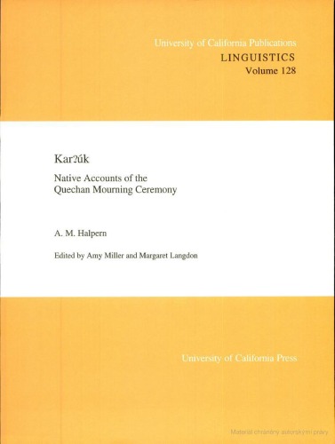 Kar?úk: Native Accounts of the Quechan Mourning Ceremony